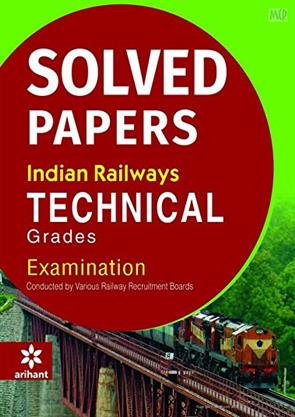 Arihant Solved Papers : Indian Railways Technical Grades Examination